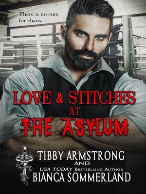 cover image of Love & Stitches at the Asylum Fight Club Book 1